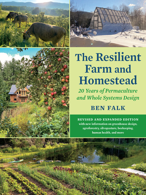 Title details for The Resilient Farm and Homestead, Revised and Expanded Edition by Ben Falk - Wait list